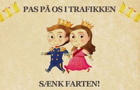 Pas på prinser og prinsesser i trafikken